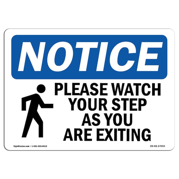 OSHA, Please Watch Your Step As You, 18in X 12in, 12" W, 18" L, Landscape, OS-NS-D-1218-L-17655